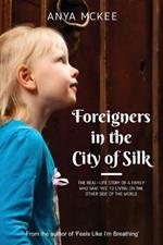 Foreigners in the City of Silk