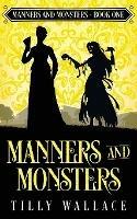 Manners and Monsters - Tilly Wallace - cover