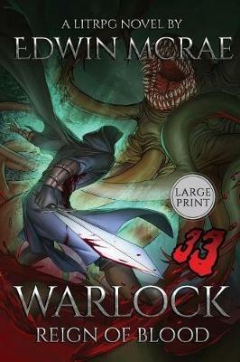 Warlock: Reign of Blood: A LitRPG Novel: Large Print - Edwin McRae - cover