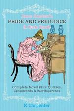 Jane Austen's Pride and Prejudice & Quiz Book: Complete Novel Plus: Quizzes, Crosswords and Word Searches