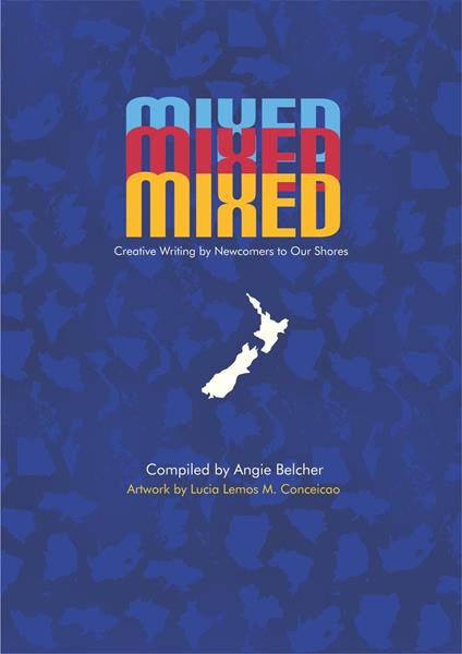 Mixed-Creative Writing by Newcomers to Our Shores