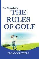 Fast Guide to the RULES OF GOLF: A Handy Fast Guide to Golf Rules (Pocket Sized Edition)