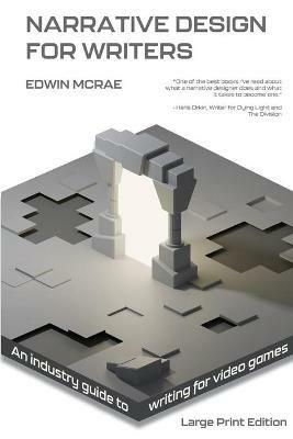 Narrative Design for Writers, Large Print - Edwin McRae - cover