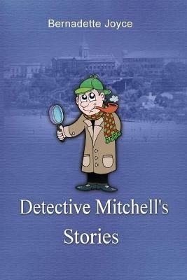 Detective Mitchell's Stories - Bernadette Joyce - cover