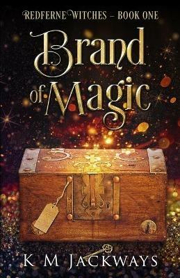 Brand of Magic - K M Jackways - cover