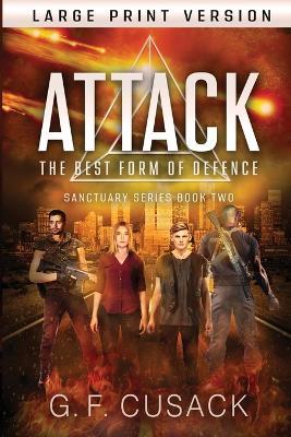 Attack The Best Form of Defence - G F Cusack - cover
