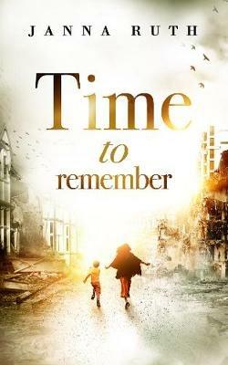 Time to Remember - Janna Ruth - cover