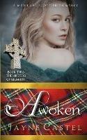 Awoken: A Medieval Scottish Romance - Jayne Castel - cover