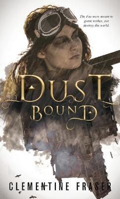 Dust Bound - Clementine Fraser - cover