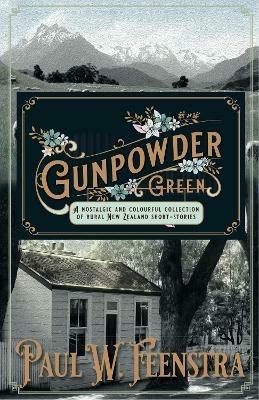 Gunpowder Green - Paul W. Feenstra - cover