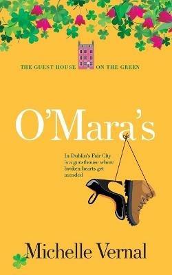 O'Mara's, Book 1, The Guesthouse on the Green - Michelle Vernal - cover