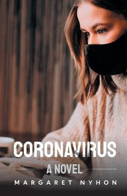 Coronavirus - A Novel - Margaret Nyhon - cover