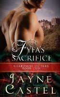 Fyfa's Sacrifice: A Medieval Scottish Romance