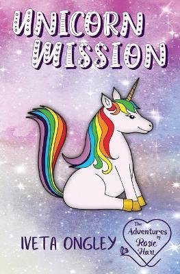 Unicorn Mission - Iveta Ongley - cover