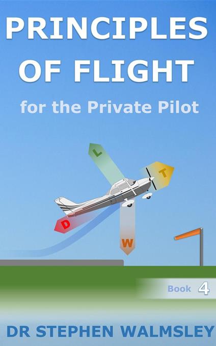 Principles of Flight for the Private Pilot
