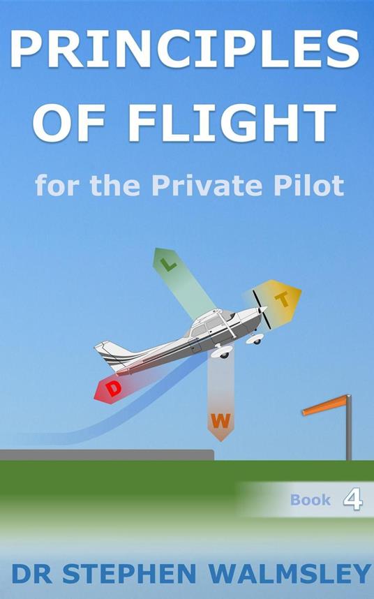 Principles of Flight for the Private Pilot