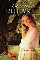 Decisions of the Heart: Decisions of the Heart - J L Dawson - cover
