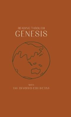Reading Through Genesis With The Devoted Collective - cover