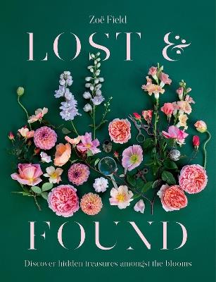 Lost & Found: Discover hidden treasures amongst the blooms - cover