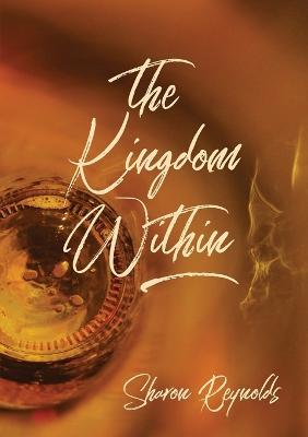 The Kingdom Within - Sharon Reynolds - cover