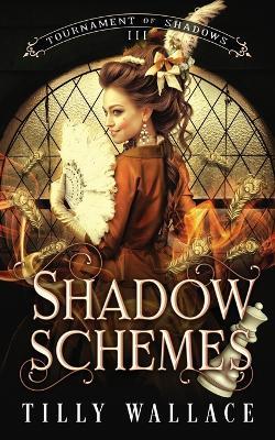 Shadow Schemes - Tilly Wallace - cover