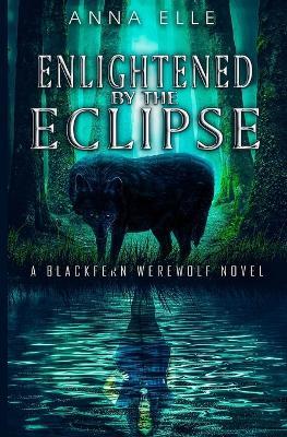 Enlightened by the Eclipse - Anna Elle - cover