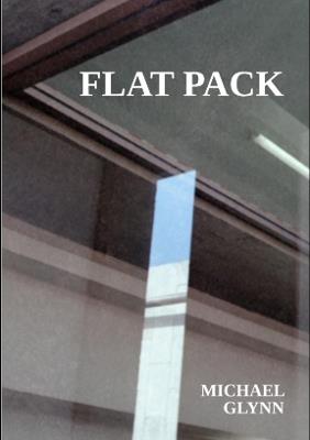 Flat Pack - Michael Glynn - cover