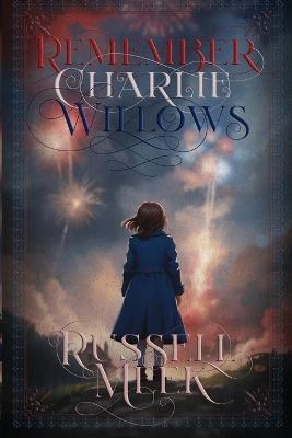 Remember Charlie Willows - Russell Meek - cover