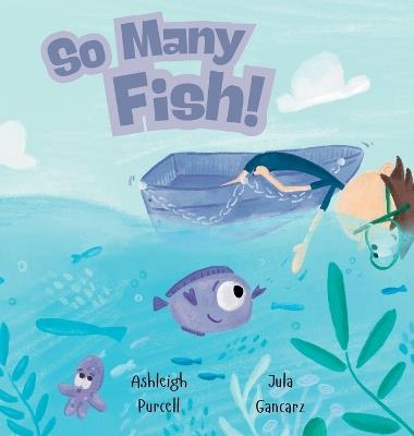 So Many Fish! - Ashleigh Purcell - cover
