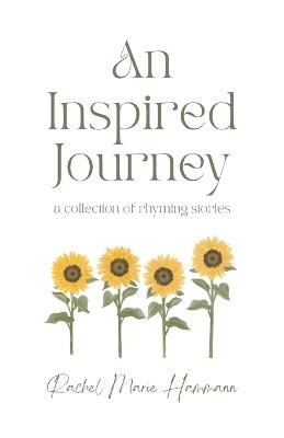 An Inspired Journey - Rachel Marie Hammann - cover