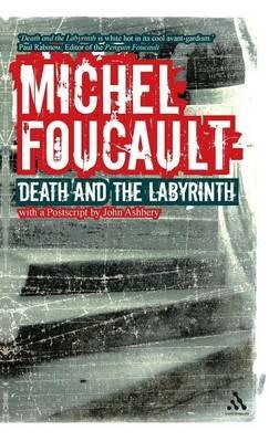 Death and the Labyrinth: World of Raymond Roussel - Michel Foucault - cover