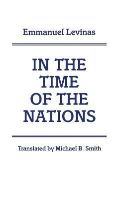 In the Time of the Nations - Emmanuel Levinas - cover