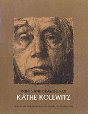 Prints and Drawings - Kathe Kollwitz,Carl Zigrosser - cover