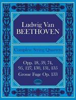 Complete String Quartets And Grosse Fugue