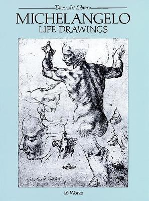 Michelangelo Life Drawings - Michelangelo Michelangelo - cover