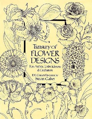 Treasury of Flower Designs for Artists, Embroiderers and Craftsmen - Susan Gaber - cover