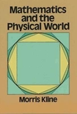 Mathematics and the Physical World - Morris Kline - cover