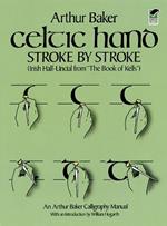 Celtic Hand Stroke by Stroke (Irish Half-Uncial from 