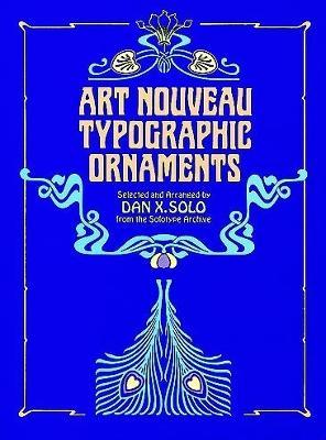 Art Nouveau Typographic Ornaments - Dan X. Solo - cover