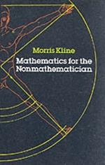 Mathematics for the Non-mathematician