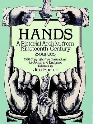 Hands: A Pictoral Archive from Nineteenth-century Sources - cover