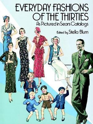 Everyday Fashions of the 30's - Stella Blum - cover