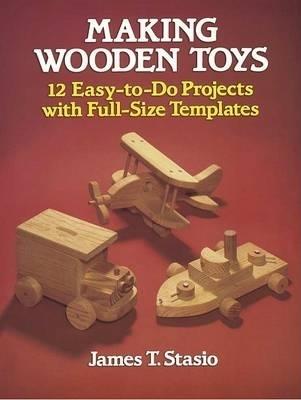 Making Wooden Toys - J.T. Stasio - cover