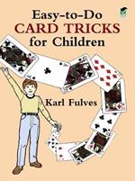 Easy to Do Card Tricks for Children