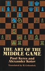 The Art of the Middle Game