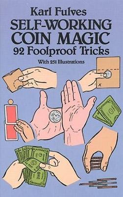 Self-working Coin Magic: 92 Foolproof Tricks - Karl Fulves - cover