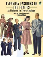 Everyday Fashions of the Forties As Pictured in Sears Catalogs