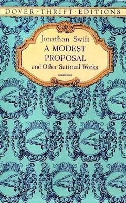 A Modest Proposal and Other Satirical Works - Jonathan Swift - cover