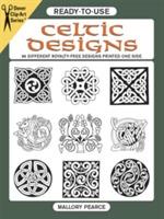 Ready-to-Use Celtic Designs: 96 Different Royalty-Free Designs Printed One Side - Mallory Pearce - cover