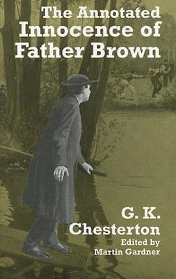 The Annotated Innocence of Father Brown - G. K. Chesterton - cover